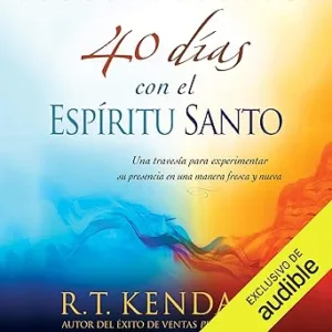 40-dias-con-el-espiritu-Santo-Una-travesia-para-experimentar-su-presencia-en-una-manera-fresca-y-nueva