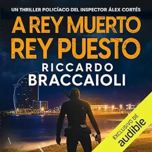 A-rey-muerto-rey-puesto-Inspector-Alex-Cortes-Vol.-10