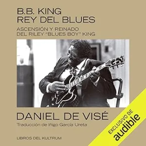 B.B.-King-Rey-del-blues-Ascension-y-reinado-de-Riley-BLUES-BOY-King