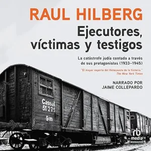 Ejecutores-victimas-testigos-La-catastrofe-judia-1933-1945