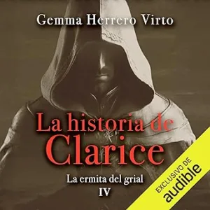 La-ermita-del-grial-La-historia-de-Clarice-Vol.-4