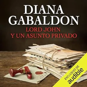 Lord-John-y-un-Asunto-Privado-Serie-Lord-John-Libro-1