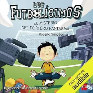 Los-Futbolisimos-03.-El-Misterio-Del-Portero-Fantasma-Narracion-en-Castellano