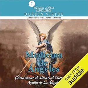 Medicina-de-angeles-Narracion-en-Castellano-Como-sanar-el-alma-y-el-cuerpo-con-ayuda-de-los-angeles