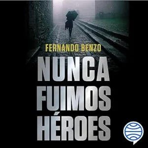 Nunca-fuimos-heroes
